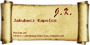 Jakubecz Kapolcs névjegykártya